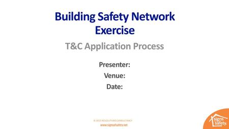 Building Safety Network Exercise T&C Application Process