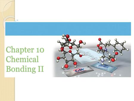 Chapter 10 Chemical Bonding II