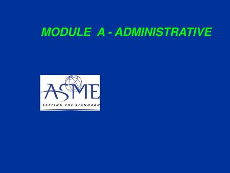 MODULE A - ADMINISTRATIVE