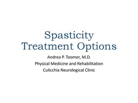 Spasticity Treatment Options