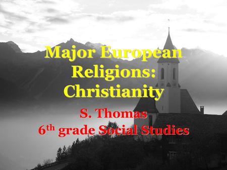 Major European Religions: Christianity