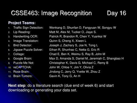 CSSE463: Image Recognition Day 16