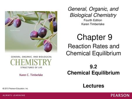 Chapter 9 Reaction Rates and Chemical Equilibrium