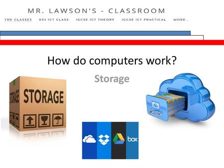 How do computers work? Storage.