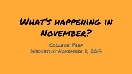 What’s happening in November?