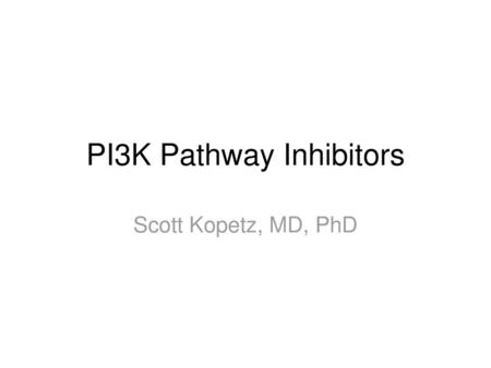 PI3K Pathway Inhibitors