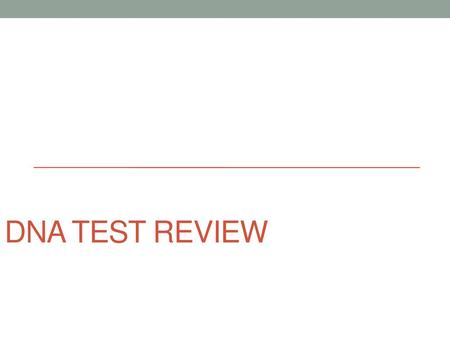 DNA Test Review.