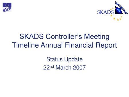 SKADS Controller’s Meeting Timeline Annual Financial Report