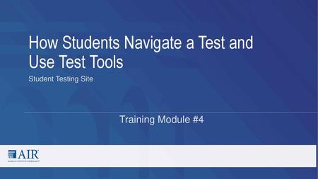 How Students Navigate a Test and Use Test Tools