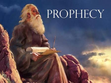 Prophecy Prophecy and its fulfillment are one of the two bases of our faith in Christ. The other is Miracles. This series will deal with some Bible prophecies.