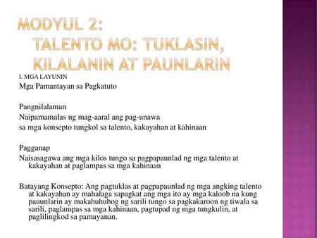 MODYUL 2: Talento MO: Tuklasin, kilalanin at paunlarin