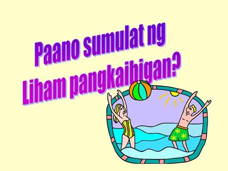 Paano sumulat ng Liham pangkaibigan?.