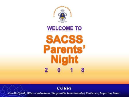 WELCOME TO SACSS Parents’ Night 2 0 1 8.