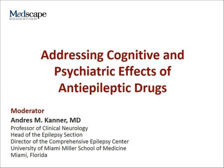 Addressing Cognitive and Psychiatric Effects of Antiepileptic Drugs