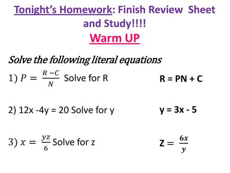 Tonight’s Homework: Finish Review Sheet and Study!!!! Warm UP