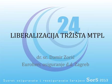 LIBERALIZACIJA TRŽIŠTA MTPL