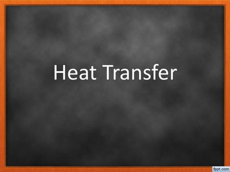 Heat Transfer.