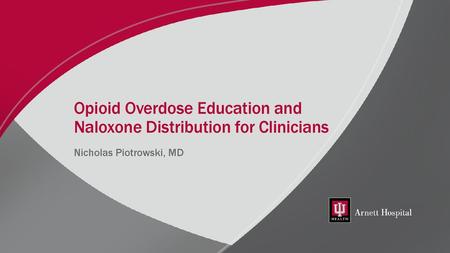 Opioid Overdose Education and Naloxone Distribution for Clinicians