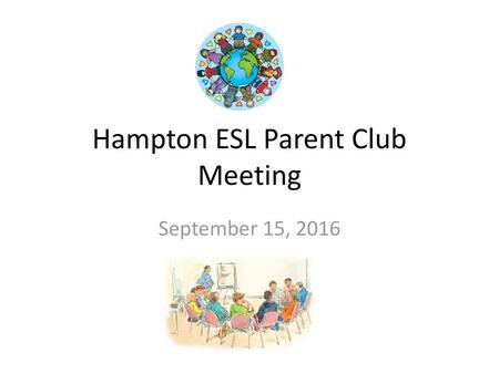 Hampton ESL Parent Club Meeting