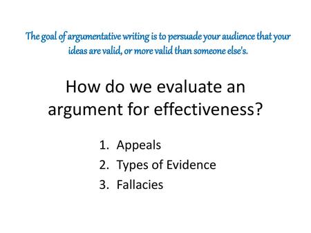 How do we evaluate an argument for effectiveness?