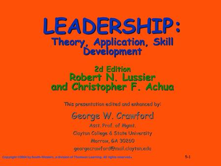 LEADERSHIP: Theory, Application, Skill Development 2d Edition Robert N