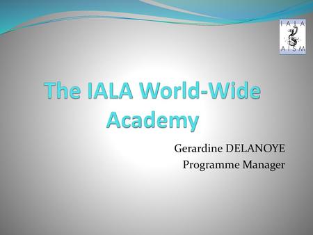 The IALA World-Wide Academy