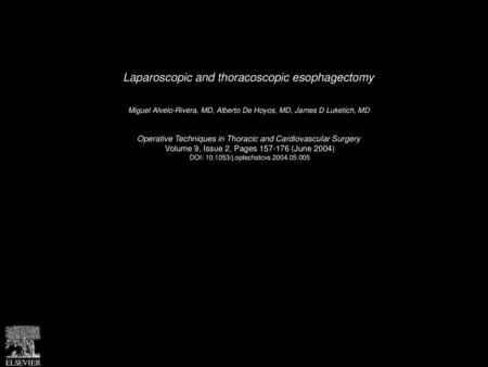 Laparoscopic and thoracoscopic esophagectomy