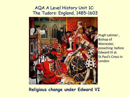 AQA A Level History Unit 1C: The Tudors: England, 1485–1603