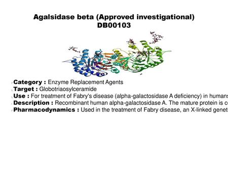 DB00103 Category : Enzyme Replacement Agents