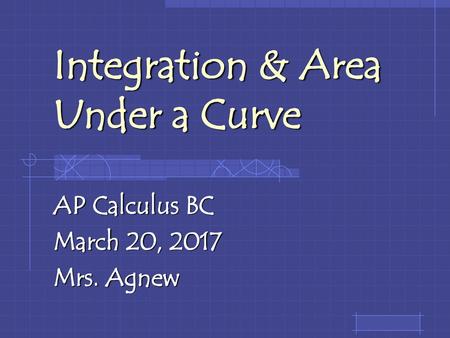 Integration & Area Under a Curve