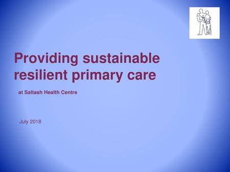 Providing sustainable resilient primary care