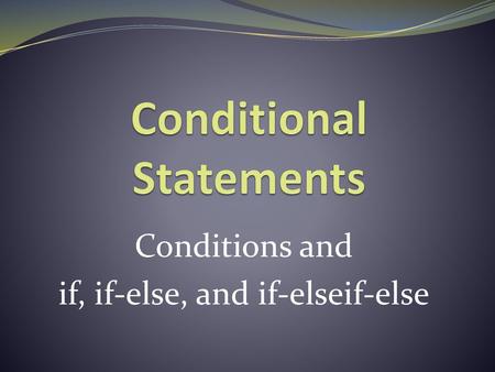 Conditional Statements