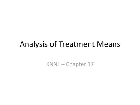 Analysis of Treatment Means