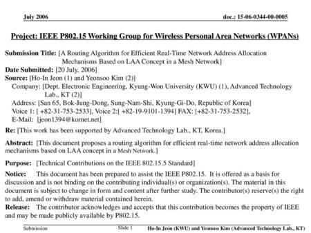 July 2006 Project: IEEE P802.15 Working Group for Wireless Personal Area Networks (WPANs) Submission Title: [A Routing Algorithm for Efficient Real-Time.