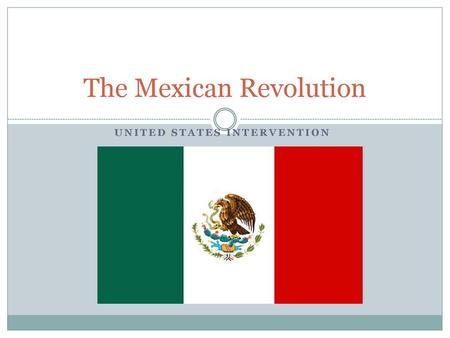 The Mexican Revolution