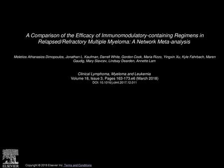 A Comparison of the Efficacy of Immunomodulatory-containing Regimens in Relapsed/Refractory Multiple Myeloma: A Network Meta-analysis  Meletios Athanasios.