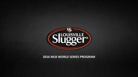 2016 MLB WORLD SERIES PROGRAM