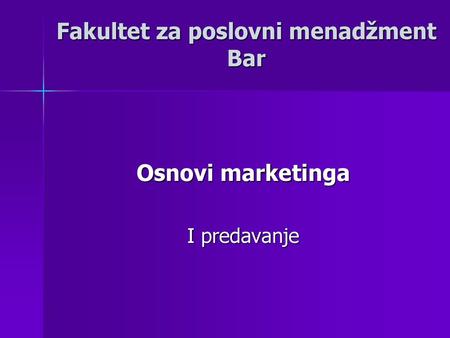 Fakultet za poslovni menadžment Bar