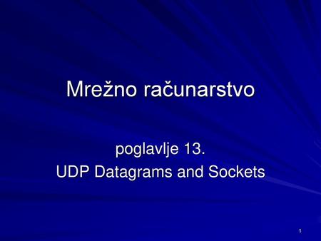 poglavlje 13. UDP Datagrams and Sockets