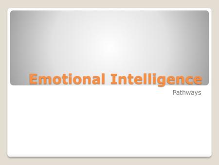 Emotional Intelligence