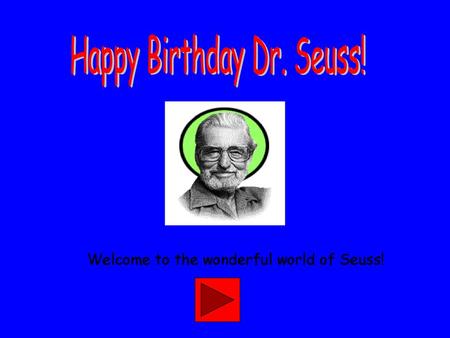 Happy Birthday Dr. Seuss!