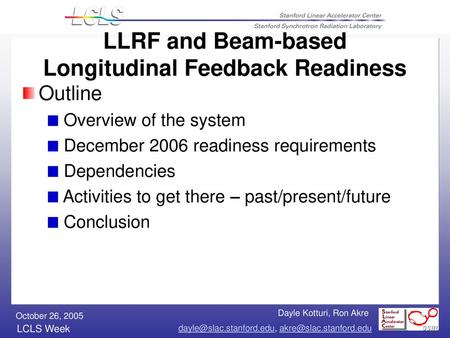 LLRF and Beam-based Longitudinal Feedback Readiness