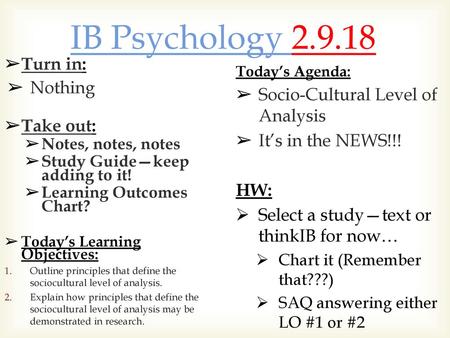 IB Psychology Turn in: Nothing Socio-Cultural Level of Analysis