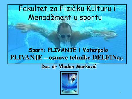 Sport: PLIVANJE i Vaterpolo