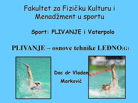 Sport: PLIVANJE i Vaterpolo