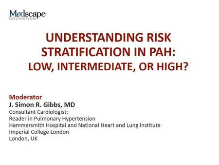 UNDERSTANDING RISK STRATIFICATION IN PAH: