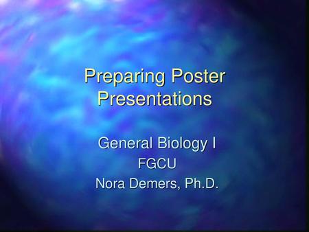 Preparing Poster Presentations