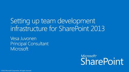 Setting up team development infrastructure for SharePoint 2013