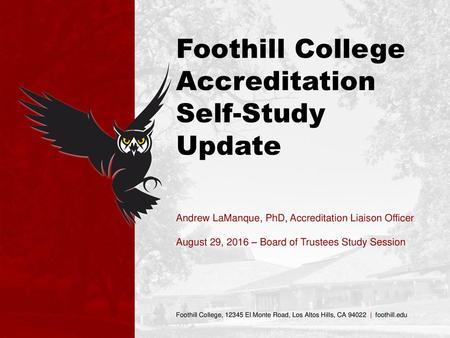 Foothill College Accreditation Self-Study Update