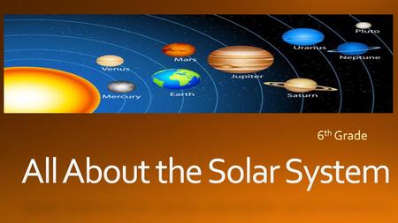 All About the Solar System